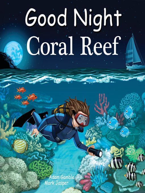 Title details for Good Night Coral Reef by Adam Gamble - Available